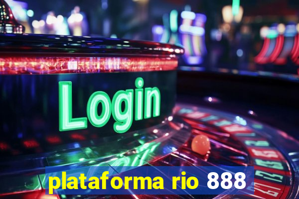 plataforma rio 888